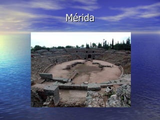 Mérida
 