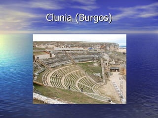 Clunia (Burgos)
 