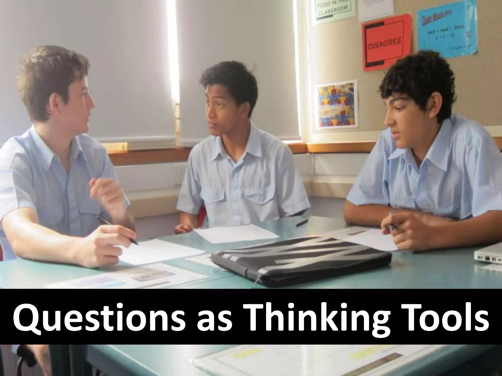 Questions as Thinking Tools
 
