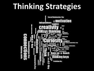 Thinking Strategies
 