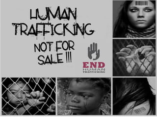 Human
trafficking
 