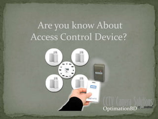 Access Control System in Bangladesh-OptimationBD | PPTX