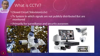 Comprehensive Guide to CCTV Systems and Operations for Security | PPTX