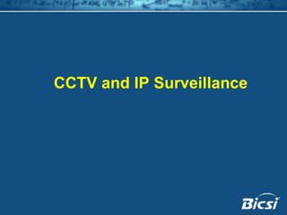 CCTV and IP Surveillance 
