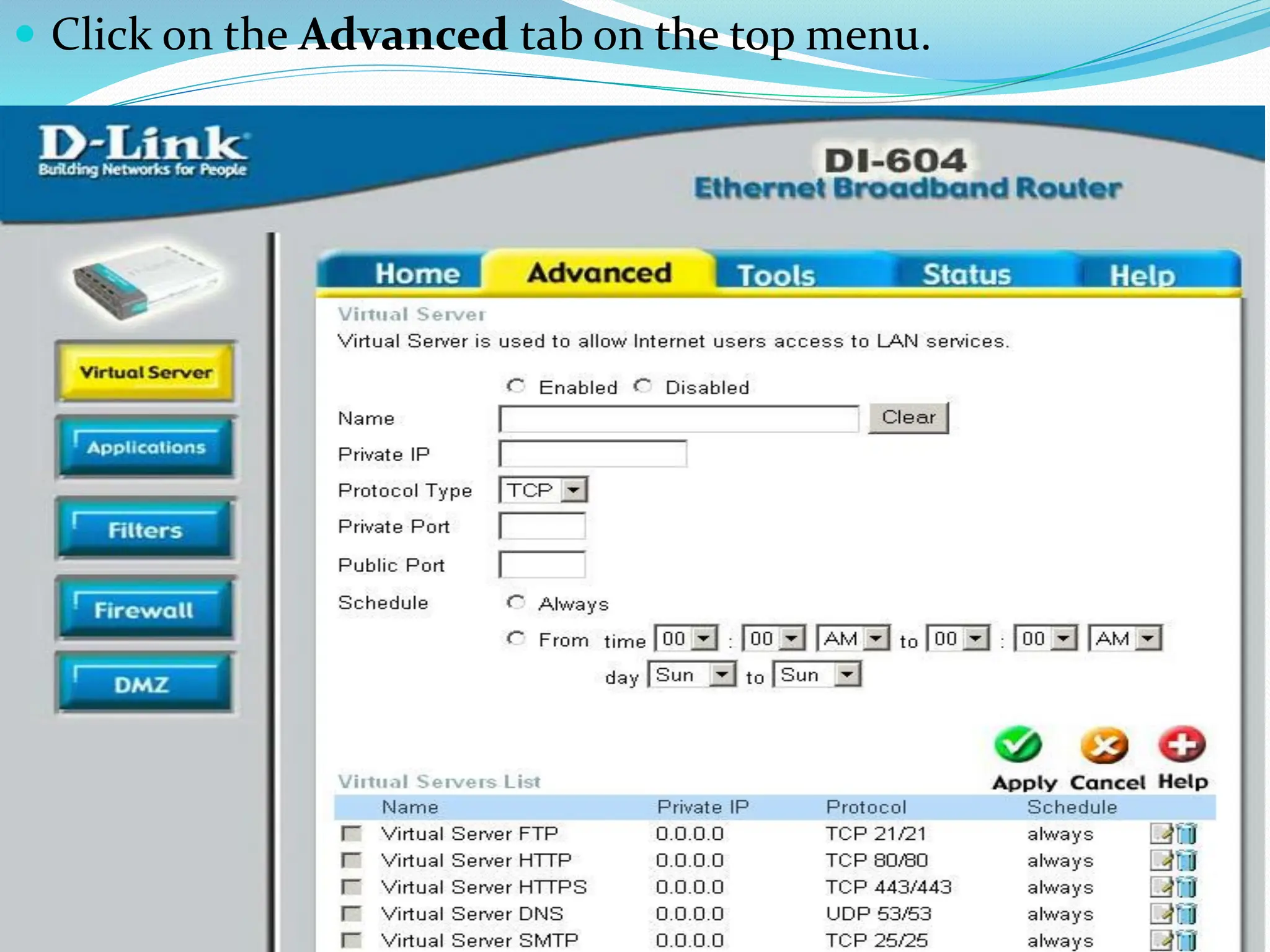 Click on the Advanced tab on the top menu.
 
