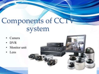CCTV System - Close circuit television System - UCJ | PPTX