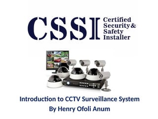 Comprehensive Guide to CCTV Surveillance Systems and Technologies | PPTX