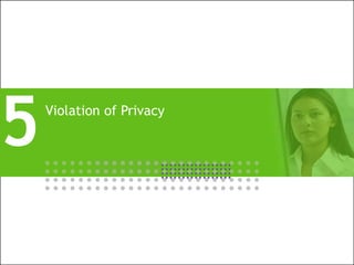 All Rights Reserved © Alcatel-Lucent 200818 | Market Dynamics of Business Critical Communications | June 2008
Violation of Privacy
5
 