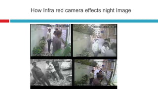 How Infra red camera effects night Image
 