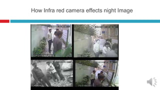 How Infra red camera effects night Image
 