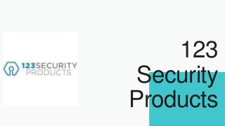 123
Security
Products
 