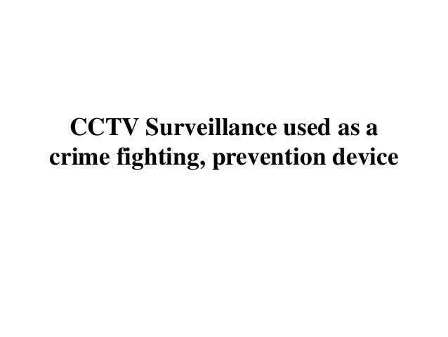 The importance of cctv in fighting crime and
