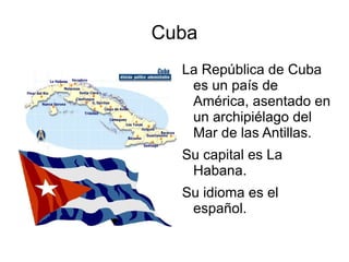 Cuba ,[object Object]