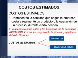 CC_Unidad II_Costos Estimados y Costos Estandar (1).ppt