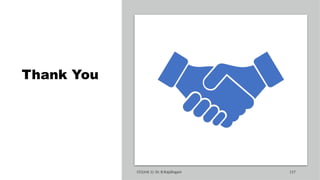 Thank You
CC(Unit 1): Dr. B.Rajalingam 117
 