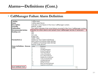 231231231
Alarms—Definitions (Cont.)
• CallManager Failure Alarm Definition
 