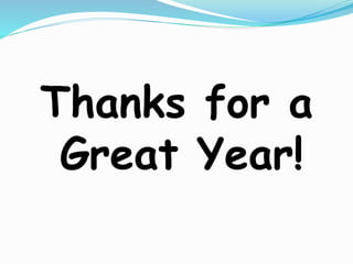 Thanks for a
Great Year!
 