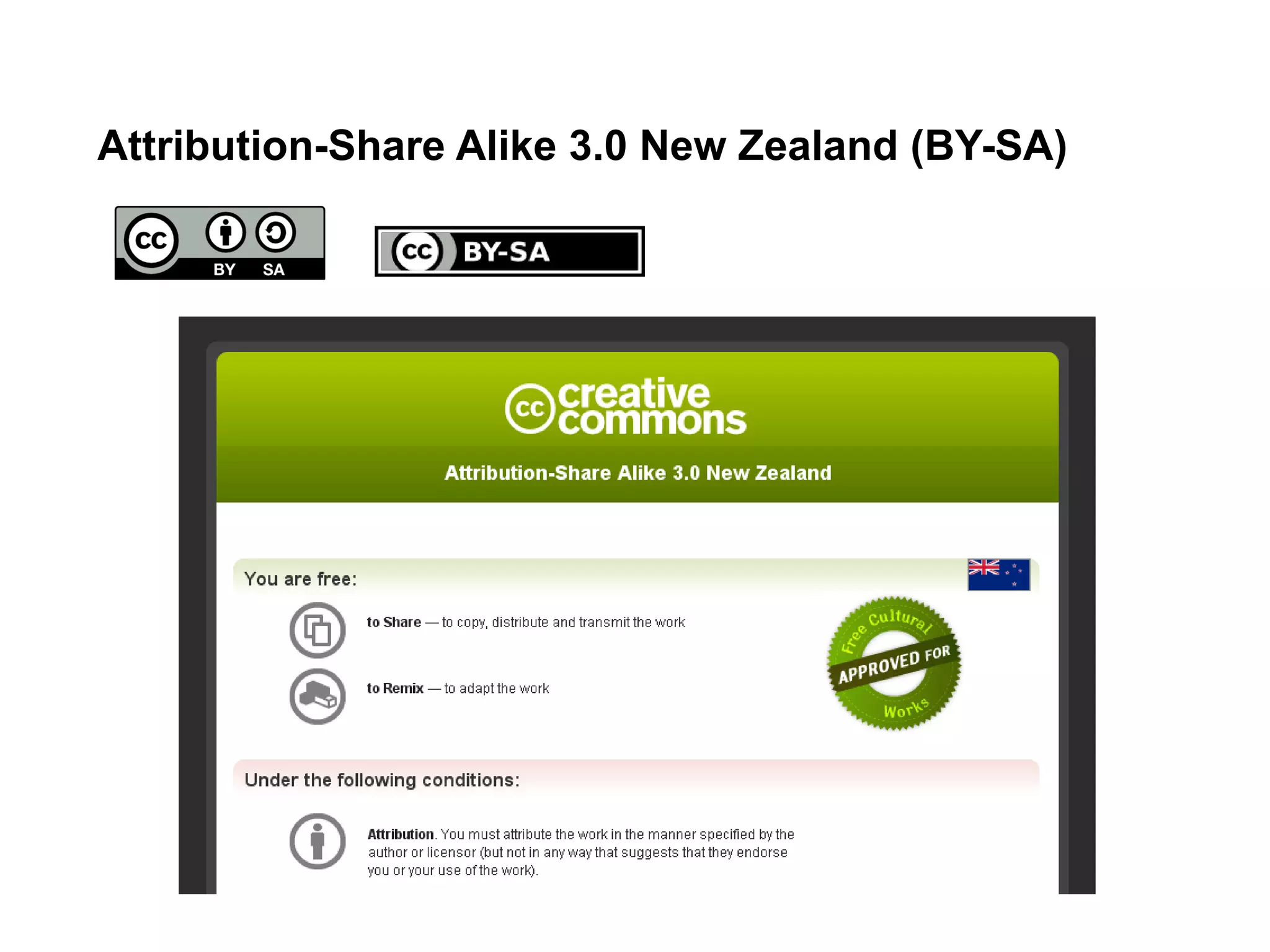 Attribution-Share Alike 3.0 New Zealand (BY-SA)
 