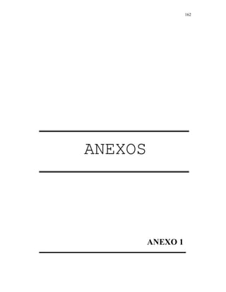 162
ANEXOS
ANEXO 1
 