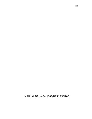163
MANUAL DE LA CALIDAD DE ELENTRAC
 