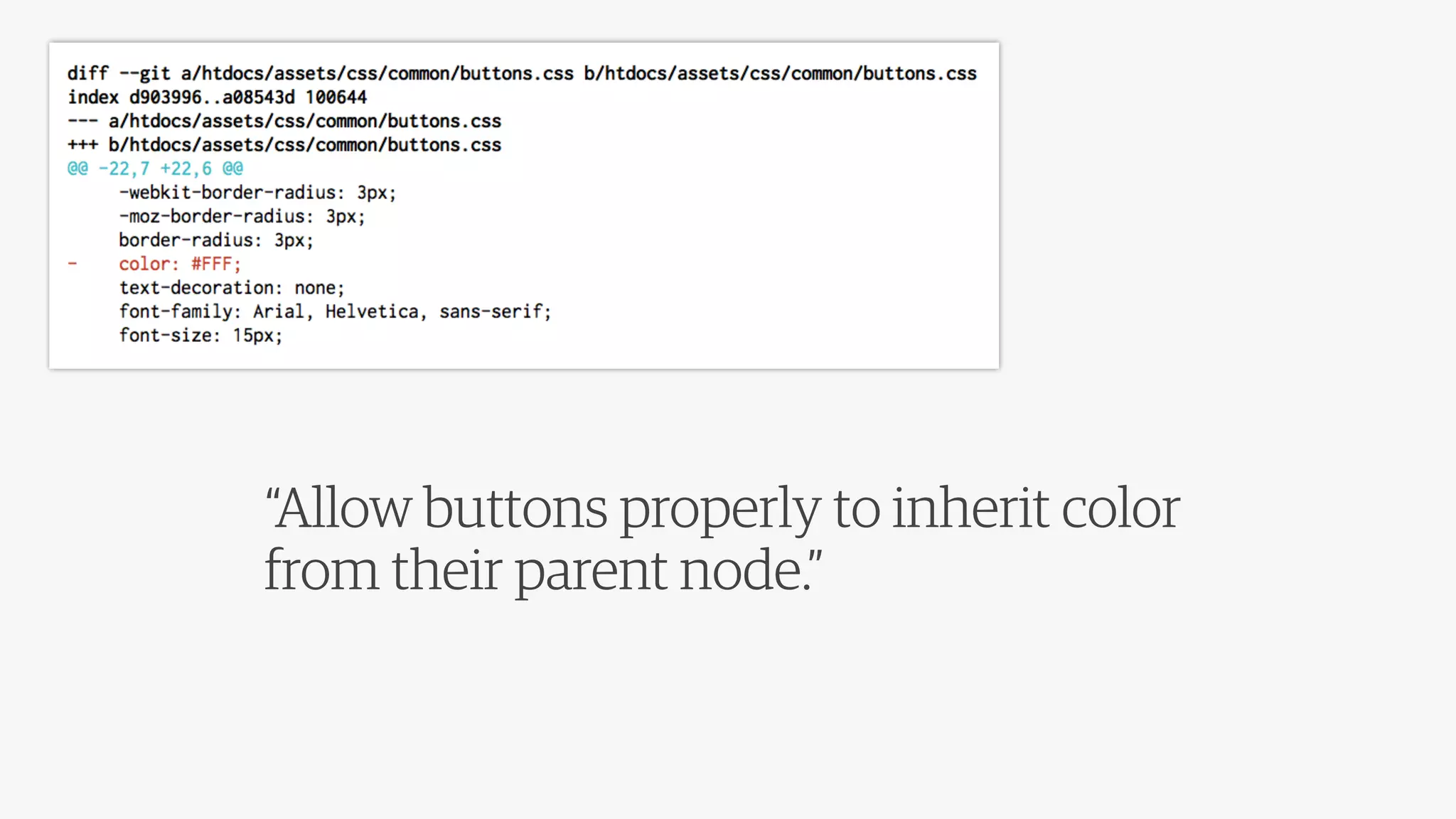 “Allow buttons properly to inherit color
from their parent node.”
 