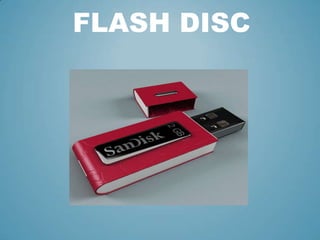 FLASH DISC

 