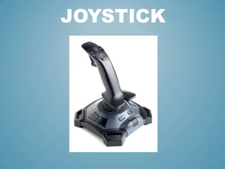 JOYSTICK

 