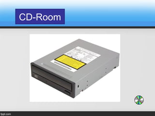 CD-Room
 