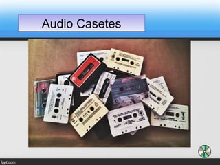 Audio CasetesAudio Casetes
 