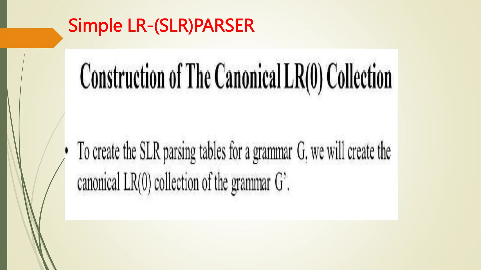 Simple LR-(SLR)PARSER
 