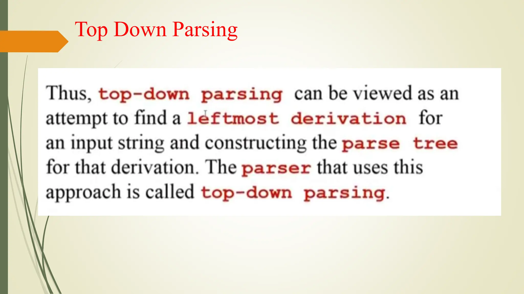 Top Down Parsing
 