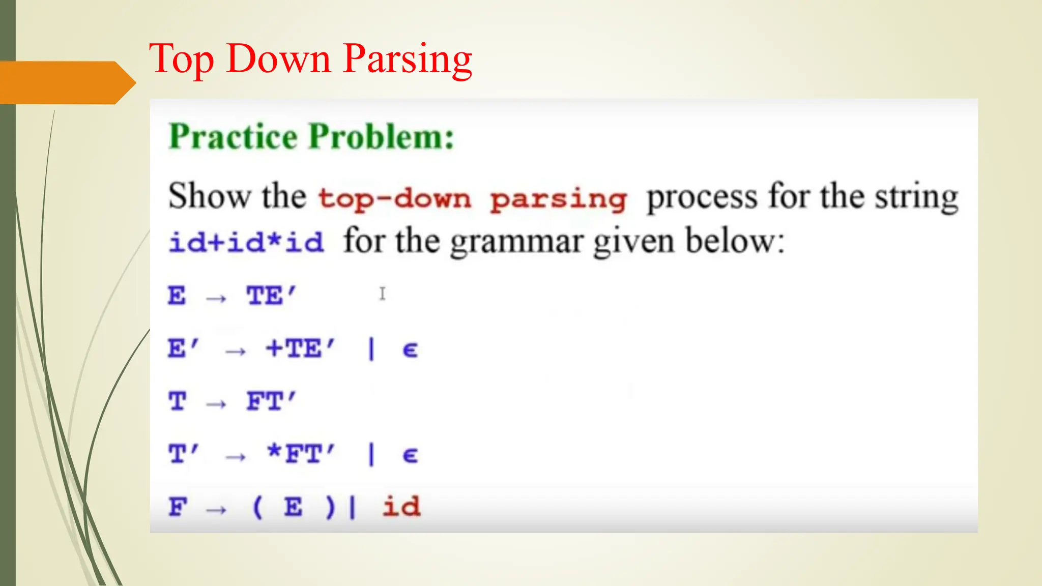 Top Down Parsing
 