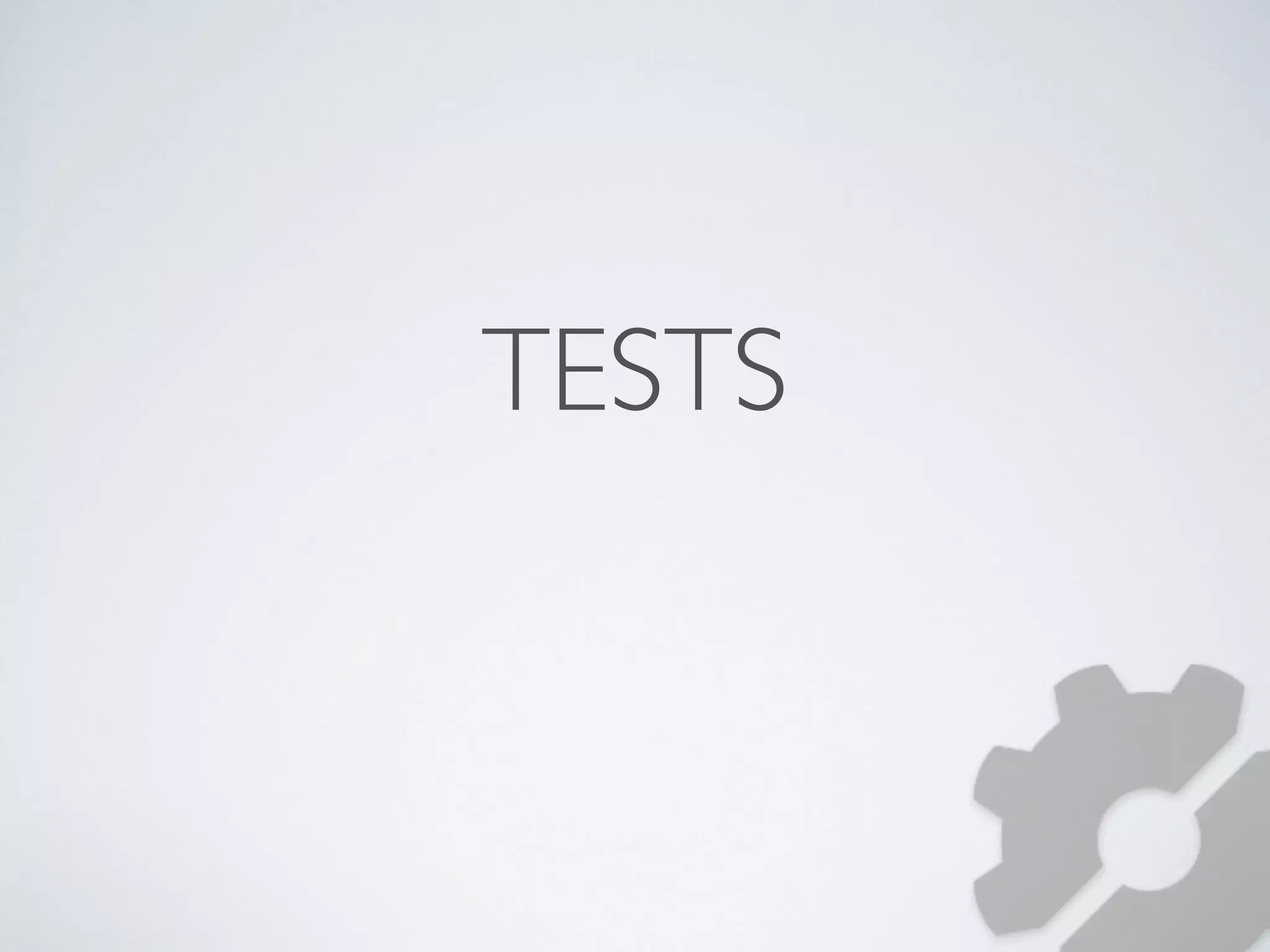 TESTS 
 