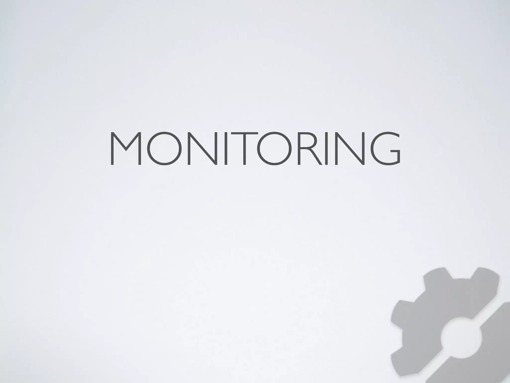 MONITORING 
 