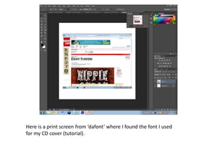Here is a print screen from ‘dafont’ where I found the font I used
for my CD cover (tutorial).
 