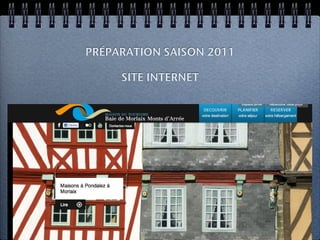 PRÉPARATION SAISON 2011

     SITE INTERNET
 