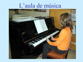 L’aula de música 