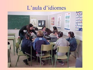 L’aula d’idiomes 