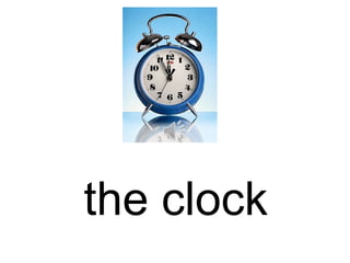 the clock 
