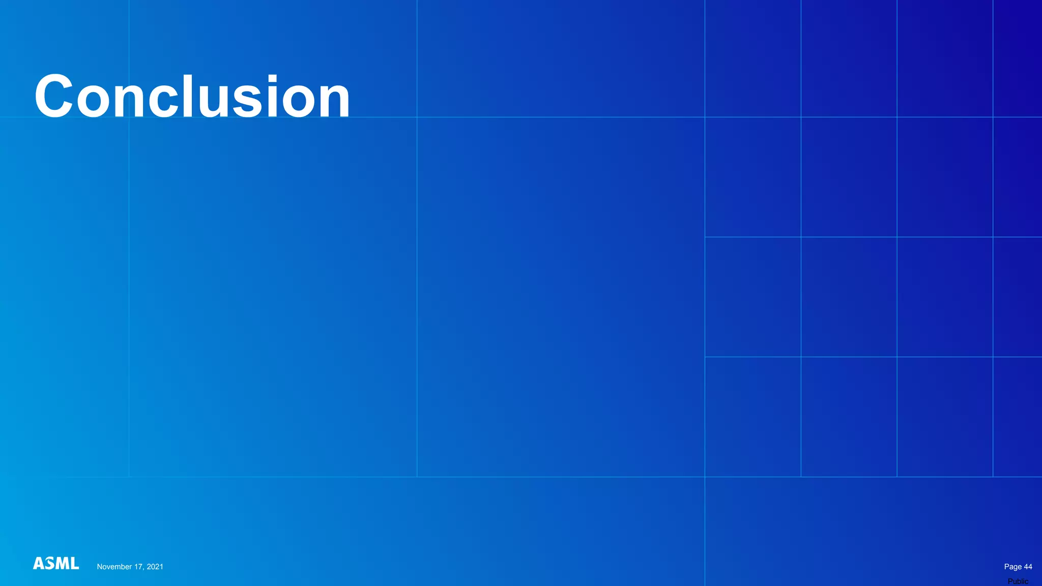 Public
Conclusion
November 17, 2021 Page 44
 