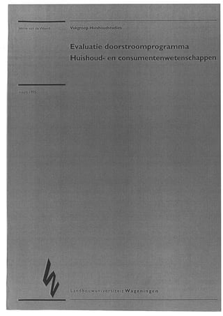 van de Weerd J 1995 Evaluatie doorstroomprogramma Huishoud en Consumentenwetenschappen LUW