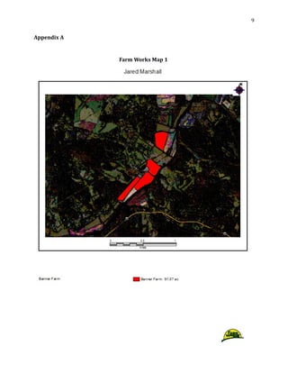 9
Appendix A
Farm Works Map 1
 