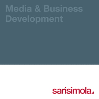 Media & Business
Development
 