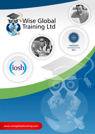 Wise Global
Training Ltd
www.wiseglobaltraining.comwww.wiseglobaltraining.com
 
