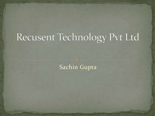 Sachin Gupta
 