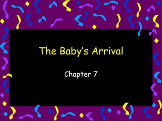 The Baby’s Arrival Chapter 7 