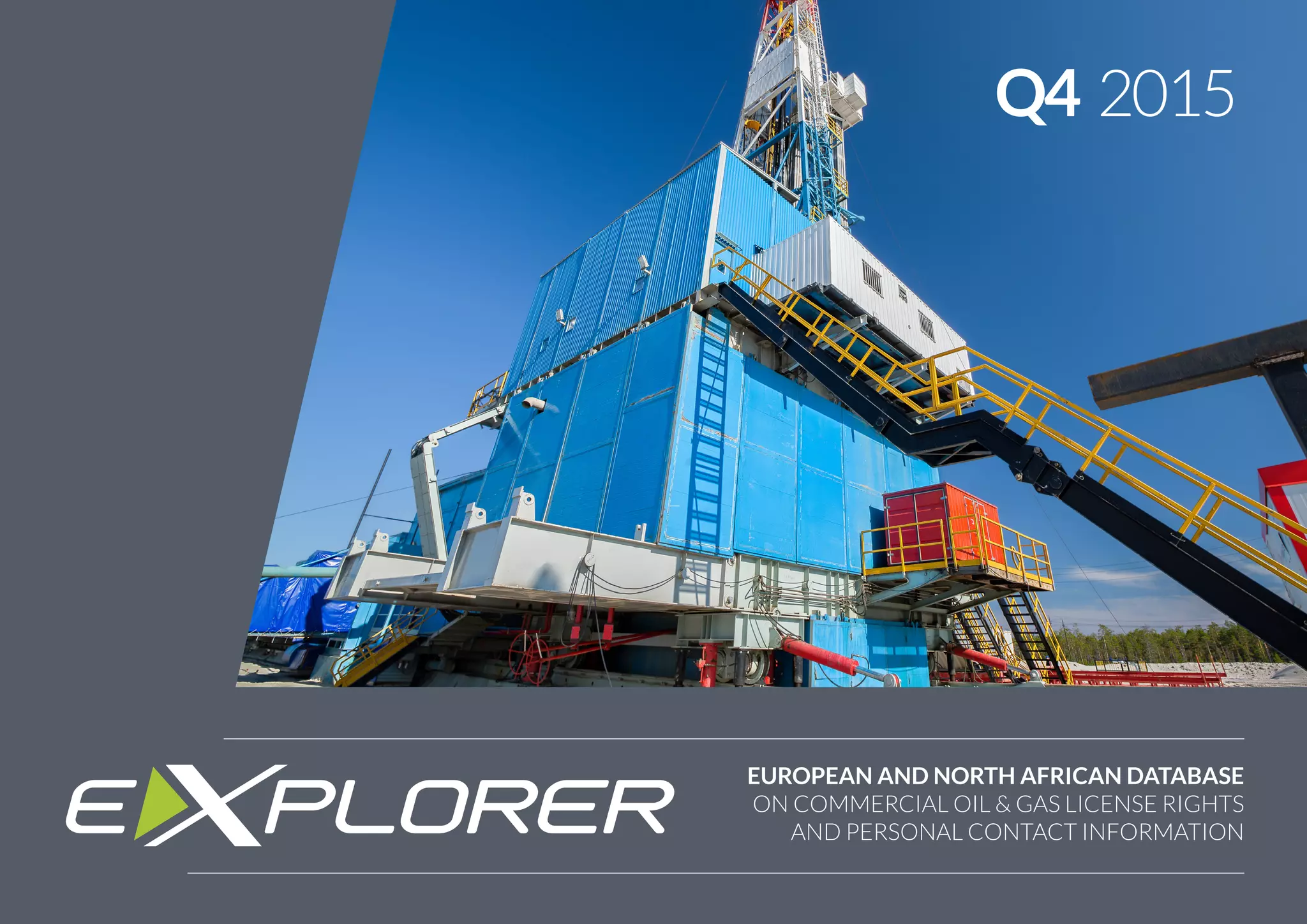 EUROPEAN AND NORTH AFRICAN DATABASE
ON COMMERCIAL OIL & GAS LICENSE RIGHTS
AND PERSONAL CONTACT INFORMATION
Q4 2015
 
