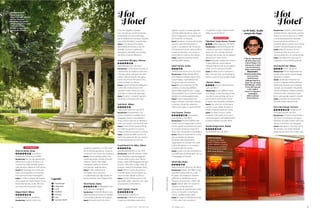 COND´E NAST T RAVELLER
CreditoNomeCognome
OT TOBRE 2012
CreditoNomeCognome
CITTÀ/BUSINESS
Hotel De Russie, Roma
roccoforte
hotels.com, lhw.com; da 648 €
Perché è hot Ha uno dei giardini più
belli di Roma, per una cena o un
cocktail, fra mille candele sparse
sulle terrazze, datate al XVIII secolo.
Com’è Per business ma anche per
relax, con amenities come la spa
e la cucina di Fulvio Pierangelini.
Il plus La vista su piazza del Popolo
che si gode da molte stanze, fra cui
l’esclusiva Nijinsky Suite, 240 mq
per avere Roma ai propri piedi.
Bulgari Hotel, Milano
bulgarihotels.com; da 658 €
Perché è hot Quattromila metri
quadrati di giardino, e a 100 metri
da via Montenapoleone. Quasi un
continuum col vicino orto botanico.
Com’è L’icona perfetta dello chic
contemporaneo, firmato Antonio
Citterio: marmo nero dello
Zimbabwe, pietra di Vicenza
e di Aphyon, teak birmano…
Il plus Il tuffo nella piscina
di mosaici d’oro zecchino,
e i trattamenti viso agli estratti di
pietre preziose. Vero Bulgari style.
Hotel Hassler, Roma
hotelhasslerroma.
com, lhw.com; da 496 €
Perché è hot Trinità dei Monti è una
delle cartoline di Roma, e l’Hassler,
in cima alla scalinata, ne fa parte.
Com’è Una profusione di marmi,
stucchi e oggetti di pregio,
con camere più contemporanee.
Imperdibile una cena all’Imàgo,
per la creatività di Francesco Apreda
(una stella Michelin), e per la vista.
Il plus È uno dei grandi classici
dell’hôtellerie romana, e dei rari
alberghi di lusso a «gestione
famigliare»: dal 1885, è la dinastia
dei Wirth a fare la differenza.
Grand Hotel Villa Igiea, Palermo
hotelvillaigiea.com; da 140 €
Perché è hot Come diceva Tomasi di
Lampedusa, se vogliamo che tutto
rimanga com’è, bisogna che tutto
cambi. Vale anche per Villa Igiea,
con lo charme di 100 anni fa ma
anche al passo coi tempi.
Com’è Ai piedi del Monte Pellegrino,
a 3 km dal centro storico, 122
camere e suite, molte con vista
sulla baia, e ristorante regionale.
Il plus Di certo, i romantici giardini
terrazzati e la piscina sul mare.
Park Hyatt, Milano
milan.park.hyatt.com; da 605 €
Perché è hot Businessmen, ma
anche modaioli e modelle, Vip e
viaggiatori prima o poi passano
di qui, anche solo per un aperitivo
sotto La Cupola o una cena al VUN.
Com’è Come al Park Hyatt di Parigi,
Ed Tuttle ha giocato su nuance
beige e marrone e arredi su misura.
Il plus L’ampiezza delle camere: le
Park King vanno da 35 mq, mentre
la Presidential arriva a 175 mq.
Grand Hotel Et De Milan, Milano
grandhoteletdemilan.it; da 731 €
Perché è hot Delle 95 camere, molte
sono dedicate ai personaggi del
mondo della musica che l’hanno
amato: nella 306 alloggiava sempre
Caruso, nella 114 la Callas, nella 112
Nureyev, nella 105 Giuseppe Verdi…
Com’è Storico, come dimostrano
le fondamenta, che includono un
muro romano datato al 250 a.C.
Il plus Il centro fitness aperto solo
agli ospiti, dalle 7 alle 23 e con vista
sul grazioso cortile interno.
Hotel Cipriani, Venezia
hotelcipriani.it; da 625 €
Perché è hot Si dice che Giacomo
Casanova coltivasse i suoi amori
segreti, o quasi, in questi giardini,
sull’isola della Giudecca. Sarà, ma
ancora oggi sono uno degli angoli
più romantici di Venezia.
Com’è Opulento, fra broccati di seta,
stucchi, pezzi d’antiquariato e
rarità, in un palazzo del XV secolo.
Al Ristorante Fortuny, vetro soffiato
e specchi d’ambra, e un posto in
prima fila con vista su San Marco.
Il plus La piscina esterna è la più
grande della Laguna.
Hotel Victoria, Torino
hotelvictoria-torino.com; da 270 €
Perché è hot Palazzo Reale, Mole
Antonelliana e Museo Egizio sono
a pochi passi. E gli habitué non
vengono solo per business.
Com’è Più che eclettiche le 106
camere, una diversa dall’altra:
segno della passione per i viaggi
dei proprietari. Ecco quindi la suite
indiana, la camera giapponese...
Il plus Il centro benessere, con
bagno romano, hammam, Jacuzzi
e piscina, e la prima colazione
nella corte, quasi un jardin d’hiver.
Four Seasons, Firenze
fourseasons.
com/florence; da 295 €
Perché è hot Perché è defilato dal
centro ma lo si raggiunge in pochi
minuti a piedi, e perché è immerso
in un parco botanico di più di 4
ettari che ti fa sentire in campagna.
Com’è L’allure è aristocratica, come
solo sa essere una dimora
fiorentina del Cinquecento.
Oggi ospita 72 camere e 44 suite,
e altre 16 camere in un annesso
convento del XVI secolo.
Il plus La spa, con piscina esterna e
una bella lista di trattamenti, fra cui
il massaggio al Chianti.
Hotel Eden, Roma
edenroma.com, lhw.com; da 300 €
Perché è hot Aperto dal 1889, è il più
vecchio 5 lusso di Roma, e dal
6° piano, al lounge bar Giardino
dell’Eden o dal Restaurant La
Terrazza, si ammirano i sette colli.
Com’è Il decor delle 121 camere è
classico contemporaneo,
con il guizzo di qualche bel mobile
antico. Ai fornelli, lo chef Fabio
Ciervo, mediterranean style.
Il plus Da sogno la Penthouse Suite
n° 601: star e Vip si godono
il Cupolone e tutto il resto anche
dalla Jacuzzi (6.790 €).
DESIGN/GLAMOUR
PalazzinaG Venice Resort, Venezia
palazzinag.com; da 300 €
Perché è hot Durante la Mostra del
Cinema, è qui che si tengono gli
eventi più hot, animati da show
cooking. Ma di star, qui ne passano
parecchie 12 mesi l’anno.
Com’è Sensuale, misterioso, ironico.
È stato definito così lo stile di
Philippe Starck e del suo boutique
hotel, con 16 camere e 6 suite.
Il plus Se siete iscritti o aspirate a
farlo, al Krug Club, qui troverete la
prima e unica Krug Lounge d’Italia.
3 Rooms, Milano
3rooms-10corsocomo.
com; da 340 €
Perché è hot Un po’ galleria d’arte
e di design, un po’ boutique hotel,
ma anche casa privata: siamo al
primo piano di 10 Corso Como,
lo spazio più innovativo di Milano.
Com’è Uno, due, tre: si chiamano
così le 3 suite, atelier di opere e
arredi contemporanei da vivere.
Il plus Gli spazi comuni, come
il Garden Café nella corte, bar e
ristorante aperto dal breakfast all’1,
e il Roof Garden, fino alle 19.30.
DuoMo Design Hotel, Rimini
duomohotel.com; da 99 €
Perché è hot Comfort, informazioni,
intrattenimento, ambiente: per Ron
Arad è ciò che si cerca in un hotel.
La sua interpretazione ha preso
forma nel centro di Rimini, in
ambienti densi di colori vivi e forme
insolite. Una provocazione visiva.
Com’è Delle 43 camere, 9 sono
Dreaming Suite, di cui tre con
Jacuzzi esterna in un cortile privato.
Il plus I prodotti a km zero per la
colazione, e le biciclette gratuite.
Straf Hotel & Bar, Milano
straf.it; da 220 €
Perché è hot Per la frequentazione
ad alto tasso di Vip e personaggi
del fashion system.
Com’è L’architetto Vincenzo De
Cotiis si è ispirato all’arte plastica,
definendo gli spazi con materiali
inusuali, più da arredo industriale
che da hôtellerie: ardesia a spacco,
ottone brunito, cemento a vista,
ferro, vetri garzati, specchi usurati.
Il plus Le serate con dj set e live
show di artisti internazionali.
Parco dei Principi, Sorrento
royalgroup.it/
parcodei principi; da 119 €
Perché è hot È il primo hotel firmato
Gio Ponti, è immerso in un parco
botanico di quasi 3 ettari, ed è uno
dei rari a Sorrento con spiaggia.
Com’è Vista parco o sul mare per le
96 camere, con arredi originali
creati da Gio Ponti. Per il relax, spa
Hot
Hotel
Hot
Hotel
UN’OASI IN CITTÀ
Hanno impronta
rinascimentale i giardini
del Four Seasons
di Firenze, con piante
secolari e sculture lungo
i viali che portano
all’edificio oggi adibito
a spa (sullo sfondo).
EFFETTO SHOCK
L’ingresso del Nhow
Hotel di Milano, spazio
spesso adibito a mostre
di arte contemporanea.
Nella dinamica e molto
glam zona Tortona.
La JD Suite, la più
amata da Depp
L’hanno ribattezzata
JD Suite dopo che
Johnny Depp ci ha
vissuto per 3 mesi:
è la più esclusiva
delle camere della
PalazzinaG a
Venezia (palazzinag.
com), il primo
hotel firmato
Philippe Starck in
Italia. Per gli ospiti
dell’albergo, anche
il tour dei mercati
e dei migliori
bacari in Laguna in
compagnia
della contessa
Enrica Rocca.
= bar/lounge
= ristorante
= wi-fi
= palestra
= piscina
= spa
= servizio 24/24
Legenda
 