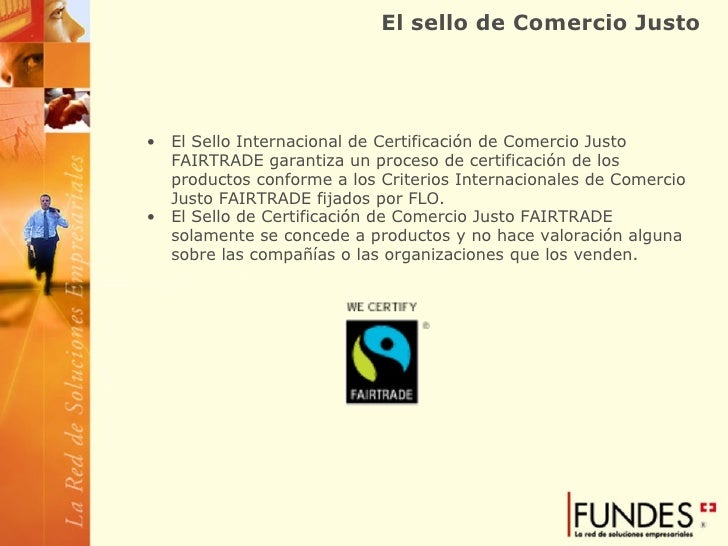 Comercio Justo. Oportunidades de Negocios.