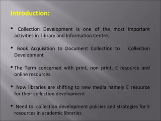 Collection Development Strategies for E- Resources in an Academic ...